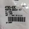 MOUNTING BRACKET KIT 47365-83C